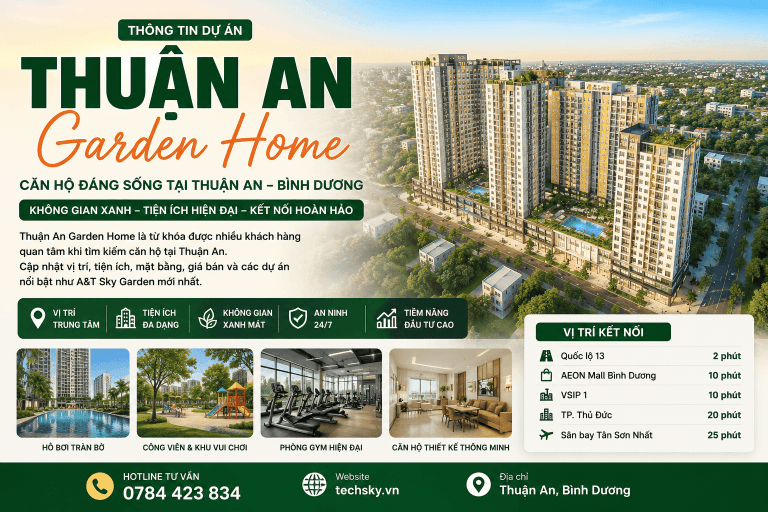 Thuận An Garden Home | Thông Tin Căn Hộ Thuận An Mới Nhất 2026