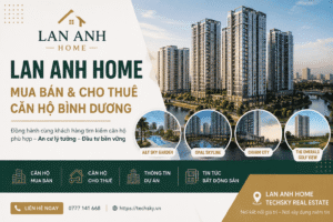 Lan Anh Home – Mua Bán & Cho Thuê Căn Hộ Bình Dương